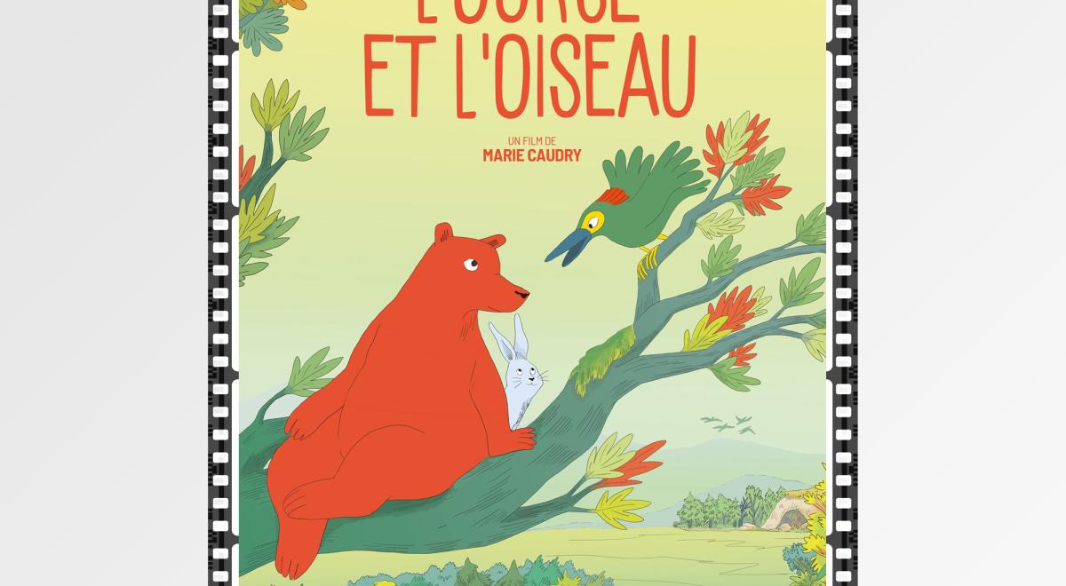 Festival cinéma jeune public du Sauze - L'ourse et l'oiseau - L'ourse et l'oiseau