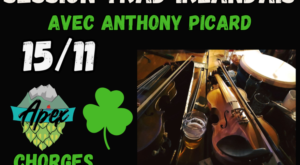 Irish Session - Apex Brewpub CHORGES - Irish Session - Apex Brewpub CHORGES