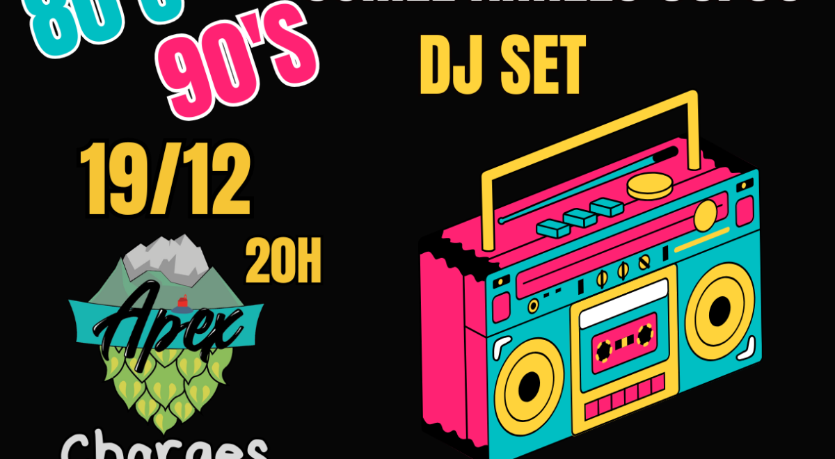 Soirée Années 80/90's CHORGES - Soirée Années 80/90's CHORGES