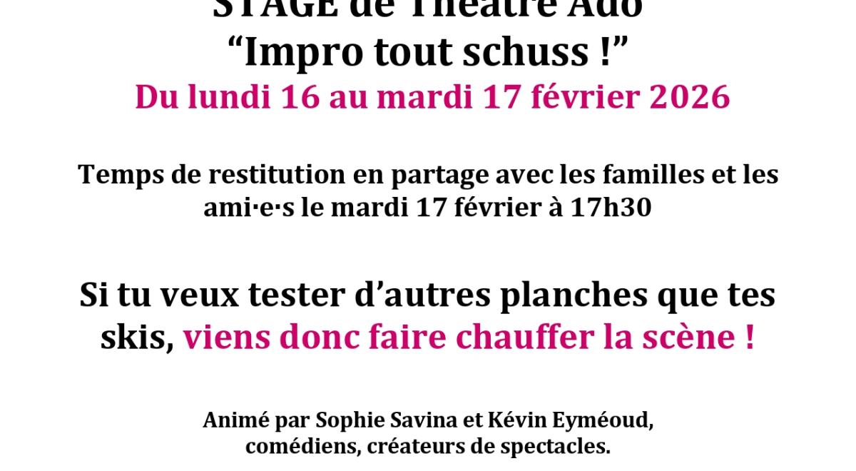 Stage théâtre Ado : Impro tout schuss !_Châteauroux-les-Alpes - Stage théâtre Ado : Impro tout schuss !_Châteauroux-les-Alpes