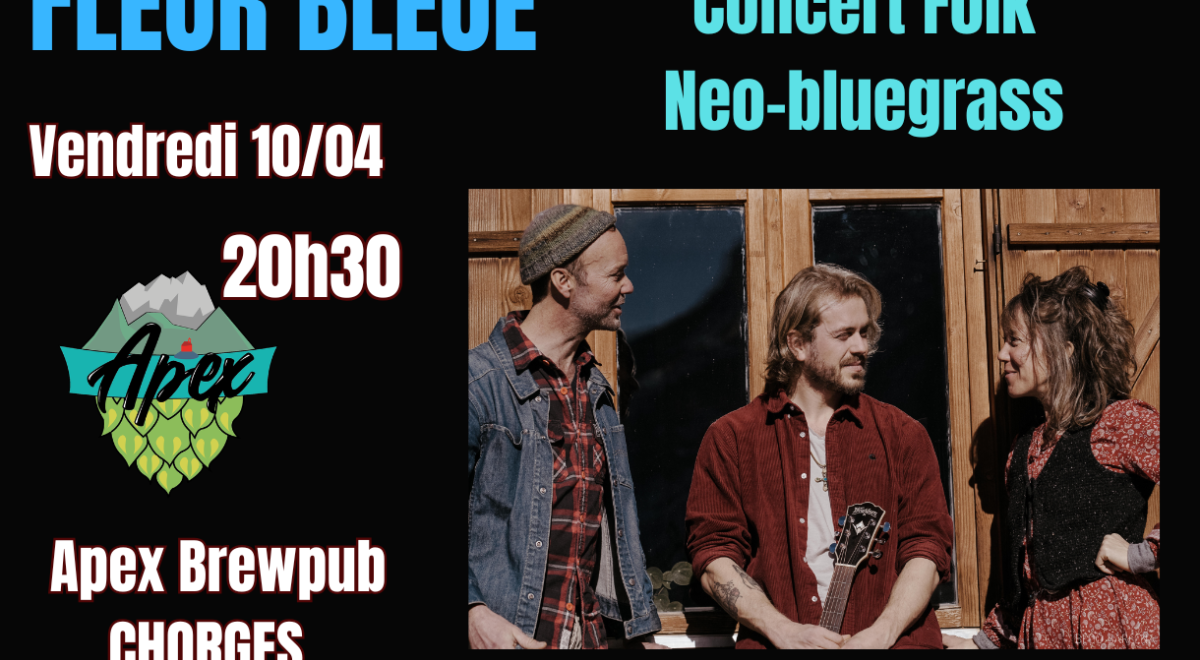 Concert Fleur Bleue - Apex Brewpub - Concert Fleur Bleue - Apex Brewpub