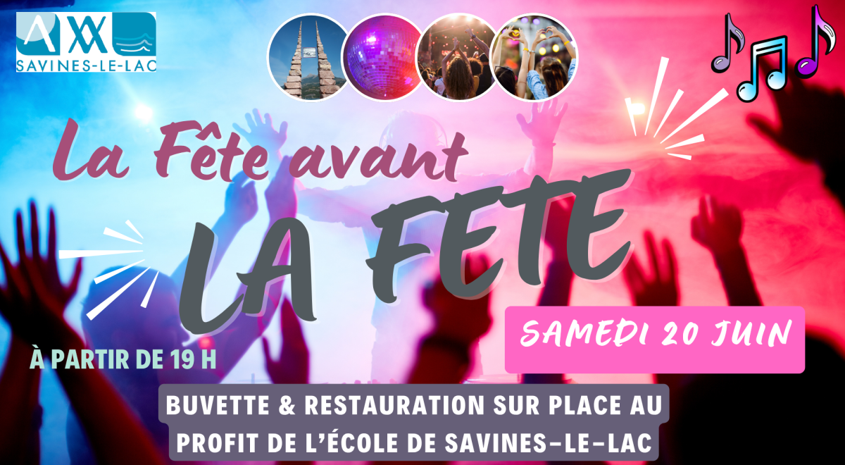 la fête avant la fête SAVINES LE LAC - la fête avant la fête SAVINES LE LAC