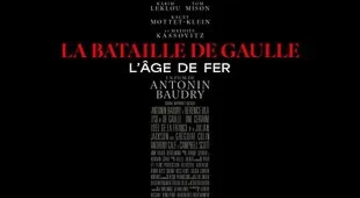 Cinéma : La Bataille de Gaulle - L’âge de fer_Les Orres - Cinéma : La Bataille de Gaulle - L’âge de fer_Les Orres
